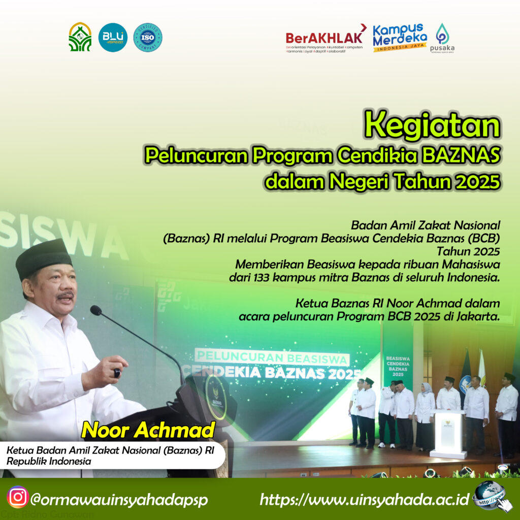 Wakil Rektor Bidang Kemahasiswaan Alumni dan Kerjasama Universitas Islam Negeri Syekh Ali Hasan Ahmad Addary Padangsidimpuan Menghadiri Peluncuran Program Beasiswa Cendikia BAZNAS dalam Negeri di Jakarta